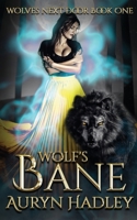 Wolf's Bane: A Moonlight Universe Novel (Wolves Next Door) B0F48YJDJD Book Cover