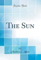 The Sun (Classic Reprint) 0267121849 Book Cover