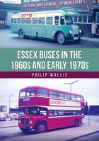 Essex Buses in the 1960s and Early 1970s 1398125571 Book Cover