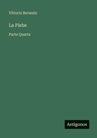 La Plebe: Parte Quarta 3368018728 Book Cover