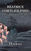 Lunes du troisi�me mois: Ha�kus 1727227883 Book Cover