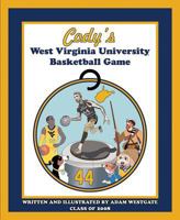 Cody's West Virginia University Basketball Game 163177414X Book Cover