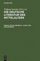 Die Deutsche Literatur DES Mittelalters. Verfasserlexikon,CA. 12 Bde in 4 Lfgn. Abnahmeverpflichtung Fur Das Gesamtwerk,BD 9,Slecht,Reinbold-Ulrich Von Liechtenstein 3110140241 Book Cover