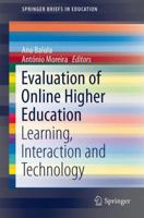 Evaluation of Online Higher Education: Learning, Interaction and Technology 3319054244 Book Cover