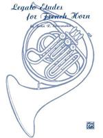 Legato Etudes for French Horn 0769224148 Book Cover