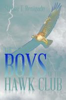 The Boys of the Hawk Club 1493161245 Book Cover
