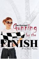 Gunning for the Finish: A Kurt Maxxon Mystery 098391172X Book Cover