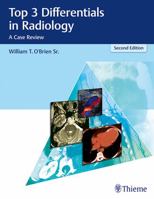 Top 3 Differentials in Radiology: A Case Review 1604062266 Book Cover