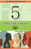 La Batalla por la Identidad B0C2RW1TSG Book Cover