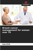 Breast cancer management for women over 70 6208641470 Book Cover
