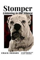 Stomper: Listening in the Silence 1979434115 Book Cover