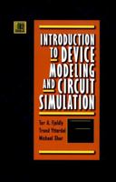 Introduction to Device Modeling and Circuit Simulation 0471157783 Book Cover