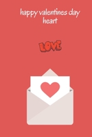 happy valentines day heart Happy Valentine's Day message: and daily notebook 6.9 for Gift Your Love: happy valentines day heart 1660702097 Book Cover