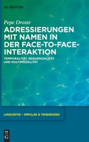 Adressierungen Mit Namen in Der Face-To-Face-Interaktion: Temporalität, Sequenzialität Und Multimodalität (Linguistik - Impulse & Tendenzen) 3112233085 Book Cover