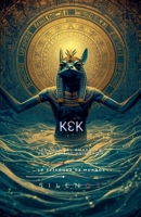 Kek: El Dios del Amanecer (Egipto) (Spanish Edition) B0GFY836BD Book Cover