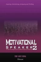 Motivational Speaker2: The Lost Ring 1468585908 Book Cover