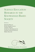 Science Education Research in the Knowledge-Based Society 9048163374 Book Cover