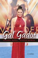 Gal Gadot: Soldier, Model, Wonder Woman 154152358X Book Cover