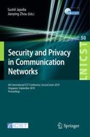 Security and Privacy in Communication Networks: 6th International ICST Conference, SecureComm 2010, Singapore, September 7-9, 2010, Proceedings ... and Telecommunications Engineering, 50) 364216160X Book Cover