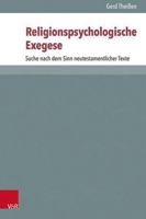 Religionspsychologische Exegese: Suche Nach Dem Sinn Neutestamentlicher Texte (German Edition) 3525500785 Book Cover