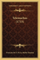 Telemachus (1733) 1104782782 Book Cover