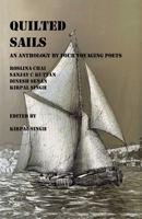 Quilted Sails: An anthology by four voyaging poets 1543780970 Book Cover