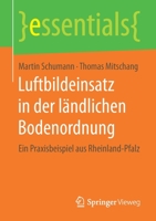 Luftbildeinsatz in Der L�ndlichen Bodenordnung: Ein Praxisbeispiel Aus Rheinland-Pfalz 3658198591 Book Cover