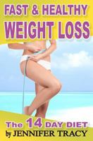 Fast and Healthy Weight Loss 1478347163 Book Cover