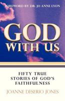 God with Us-Fifty True Stories of God's Faithfulness 1449779077 Book Cover