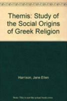 Themis: A Study of the Social Origins of Greek Religion 1108009492 Book Cover