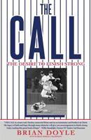 The Call: The Desire to Finish Strong 1545657378 Book Cover