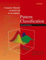 Computer Manual in MATLAB to Accompany Pattern Classification, Second Edition 0471429775 Book Cover