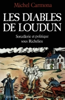 Les Diables de Loudun: Sorcellerie et politique sous Richelieu 2213020787 Book Cover