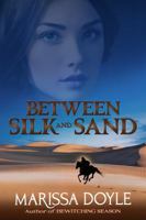 Between Silk and Sand 1611387175 Book Cover