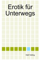 Erotik für Unterwegs (German Edition) 1291274634 Book Cover