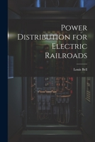 Power Distribution for Electric Railroads 102167446X Book Cover