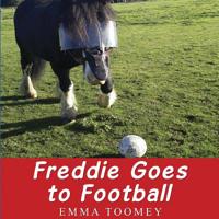 Freddie Windsor Goes to Football 1910903175 Book Cover