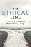 The Ethical Line: 10 Leadership Strategies for Effective Decision Making 1544337884 Book Cover