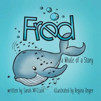 Fred: A Whale of a Story 1662461755 Book Cover