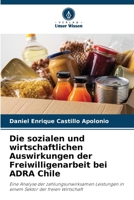 Die sozialen und wirtschaftlichen Auswirkungen der Freiwilligenarbeit bei ADRA Chile (German Edition) 6208042380 Book Cover