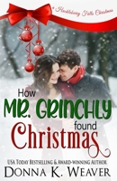 How Mr. Grinchly Found Christmas 1946152889 Book Cover