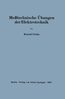 Messtechnische Ubungen Der Elektrotechnik 3642986218 Book Cover