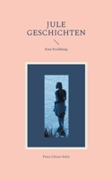 Jule Geschichten (German Edition) 3819281339 Book Cover