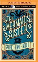 The Mermaid's Sister 1477820884 Book Cover