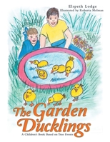 The Garden Ducklings 1480891339 Book Cover