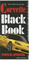 Corvette Black Book 1953-2006 (Corvette Black Book) 0760324468 Book Cover