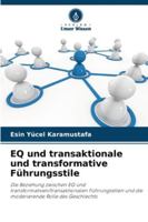 EQ und transaktionale und transformative Führungsstile (German Edition) 6208970814 Book Cover