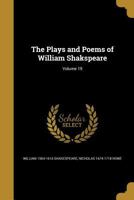 The Plays And Poems Of William Shakspeare, Volume 19... 1346350175 Book Cover