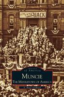 Muncie: America's Middletown 1531604633 Book Cover