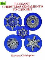 Elegant Christmas Ornaments to Crochet 0486285960 Book Cover